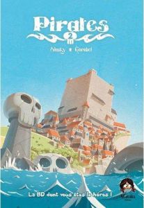 Pirates Tome 2 - SHUKY/GOROBEI