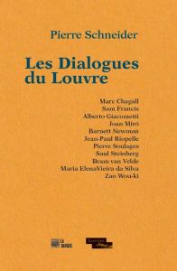 Les dialogues du Louvre - Schneider Pierre
