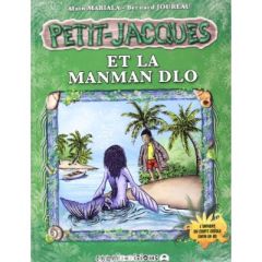 Petit Jacques et la Manman Dlo - Mabiala Alain Tito - Joureau Bernard