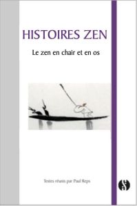 Au coeur du zen. 101 histoires des plus grands maîtres chinois et japonais - Reps Paul - Senzaki Nyogen - Mallerin Claude - Duj