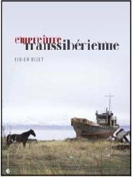 Empreinte transsibérienne - Bizet Didier - Dunbar Géraldine