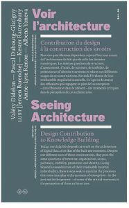 Voir l'architecture. Contribution du design à la construction des savoirs, Edition bilingue français - Didelon Valéry - Dubourg Glatigny Pascal