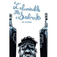 L'abominable Monsieur Seabrook - Ollmann Joe - Richet Martin