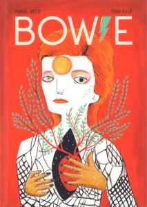 Bowie. Une biographie - Ruiz Fran - Hesse Maria - Mitaine Benoît
