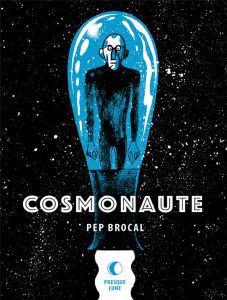 Cosmonaute - Brocal Pep