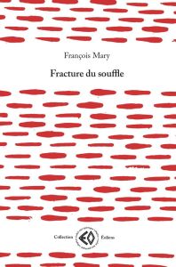Fracture du souffle - Mary François