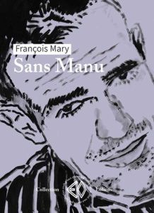 Sans Manu - Mary François