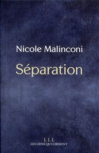 Séparation - Malinconi Nicole