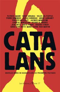 Catalans. Nouvelles noires en solidarité avec les prisonniers politiques - Amand Patrick - Arrabal Diego - Del Pappas Gilles