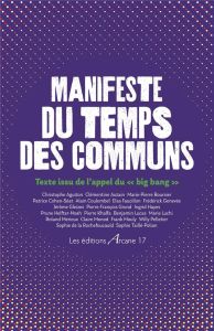 Manifeste du Temps des communs. Texte issu de l'appel du "Big Bang" - Aguiton Christophe - Autain Clémentine - Boursier