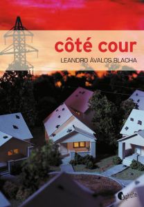 Côté cour - Avalos Blacha Leandro - Serrano Hélène