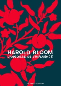 L'angoisse de l'influence - Bloom Harold - Thiria-Meulemans Aurélie - Shelledy