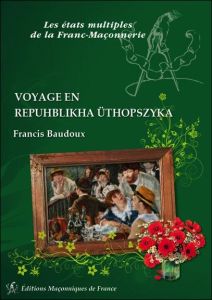 VOYAGE EN REPUHBLIKHA UTHOPSZYKA - BAUDOUX FRANCIS