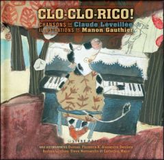 Clo-Clo-Rico ! Avec 1 CD audio - Léveillée Claude - Gauthier Manon