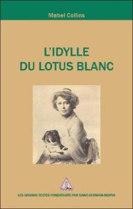 L'idylle du Lotus blanc - Collins Mabel
