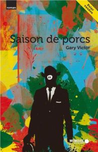 Saison de porcs - Victor Gary