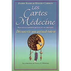 Les Cartes Médecine. Découvrir son animal-totem, Edition revue et corrigée - Sams Jamie - Carson David