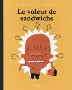 Le voleur de sandwichs - Marois André - Doyon Patrick