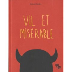 Vil et miserable - Cantin Samuel