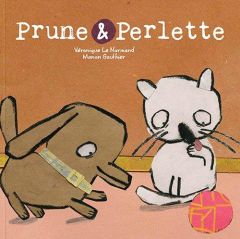 Prune et Perlette - Le Normand véronique - Gauthier Manon
