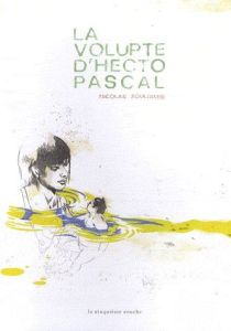 La volupte d'Hecto Pascal - Zouliamis Nicolas