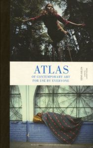 Atlas of contemporary art for use by everyone - Gielen Denis