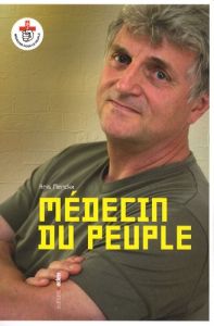Médecin du peuple - Merckx Paul - Flémal Jean-Marie