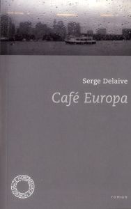 Café Europa - Delaive Serge