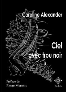 Ciel avec trou noir - Alexander Caroline - Mertens Pierre