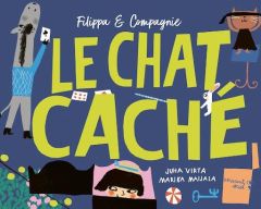 Filippa & Compagnie : Le chat caché - Virta Juha - Maijala Marika - Kuningas Johanna