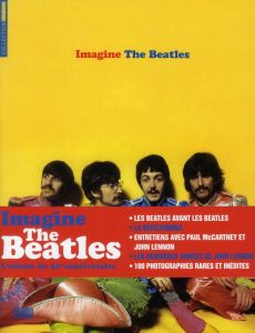 Imagine The Beatles - Crittin Pierre-Jean, Fatalot Franck, Collectif