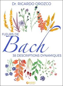 Fleurs de Bach - Orozco Ricardo