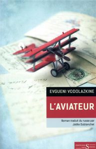 L'aviateur - Vodolazkine Evgueni