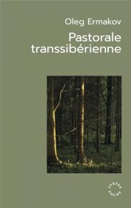 Pastorale transsibérienne - Ermakov Oleg