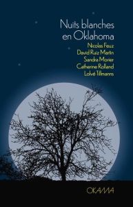 Nuits blanches en Oklahoma - Feuz Nicolas - Ruiz Martin David - Morier Sandra -