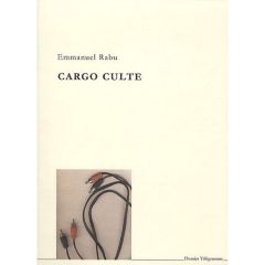 Cargo culte - Rabu Emmanuel