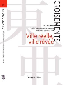 Croisements N° 2/2012 : Ville réelle, ville rêvée - Nussaume Yann