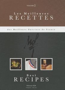 Les meilleures recettes des meilleurs ouvriers de France. Tome 2, bilingue français-anglais - Fénot Eric