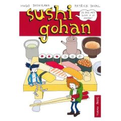 Sushi gohan - Duval Patrick - Yoshikawa Hugo