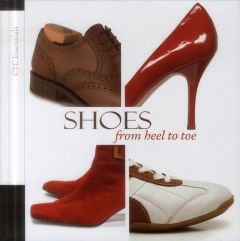 SHOES - FROM HEEL TO TOE. - COLLECTIF CTC