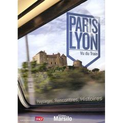 Paris Lyon. Vu du Train - Boudot Olivier - Coulais Jean-François