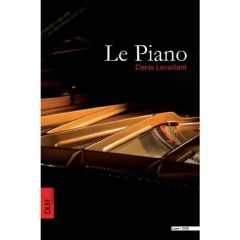 Le piano - Levaillant Denis - Castro Nelson - Mélique Julien