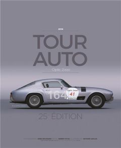 Tour Auto Optic 2000 2016. 25e éditions, Edition bilingue français-anglais - Boussard Denis - Puyal Robert - Gaslais Antoine -