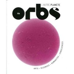 Orbs, l'autre planète N° 0 : Le commencement - Layet Charles-Maxence - Restieau Viviane-José - Te