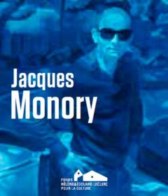 Jacques Monory - Leclerc Michel-Edouard - Le Thorel Pascale - Pigea