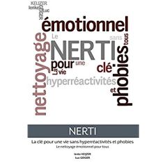 Nerti - La Cle Pour Une Vie Sans Hyperreactivites Et Phobies - Keijzer Lenke - Geiger Luc