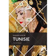 Quelque chose de Tunisie - Rezgui Meriem - Hosni Yasmine