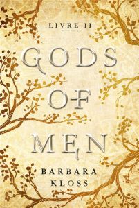 Gods of Men Tome 2 - Kloss Barbara - Garo Diane