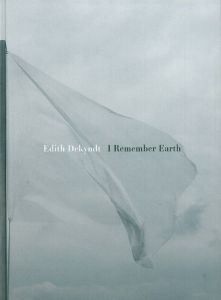 I Remember Earth - Dekyndt Edith - Gaitan Juan - Schafhausen Nicolaus
