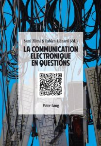 La communication électronique en question - Liénard Fabien
